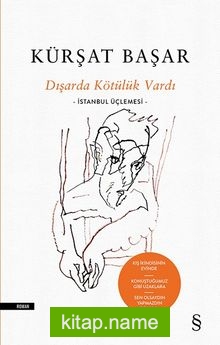 Dışarda Kötülük Vardı (Ciltli)  İstanbul Üçlemesi