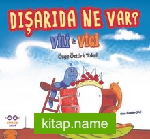 Dışarıda Ne Var? Vili ile Vigi