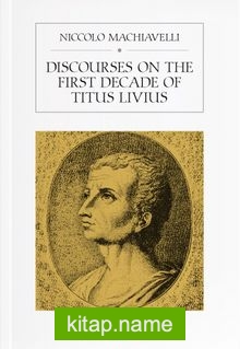 Discourses On The First Decade Of Titus Livius