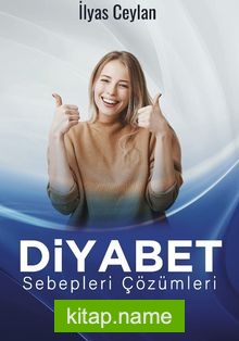 Diyabet  Sebepleri Çözümleri