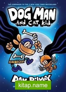 Dog Man and Cat Kid (Dog Man #4)