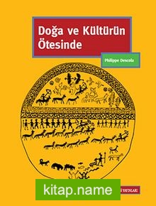 Doğa ve Kültürün Ötesinde