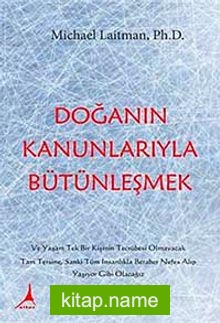 Doğanın Kanunlarıyla Bütünleşmek