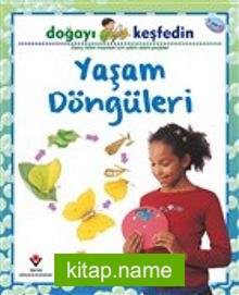 Doğayı Keşfedin / Yaşam Döngüleri