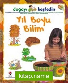 Doğayı Keşfedin / Yıl Boyu Bilim