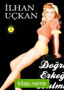 Doğru Erkeği Bulma Kılavuzu (Cep Boy)