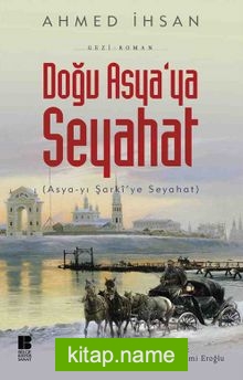 Doğu Asya’ya Seyahat  Asya-yı Şarki’ye Seyahat