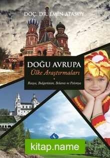 Doğu Avrupa Ülke Araştırmaları  Rusya, Bulgaristan, Belarus ve Polonya