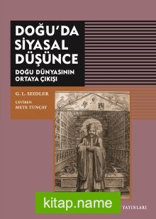Doğu’da Siyasal Düşünce Doğu Dünyasinin Ortaya Çıkışı
