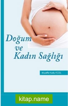 Doğum ve Kadın Sağlığı