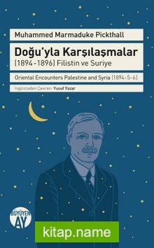 Doğu’yla Karşılaşmalar (1894-1896) Filistin ve Suriye