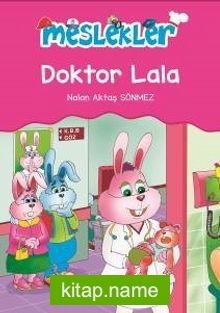 Doktor Lala / Meslekler