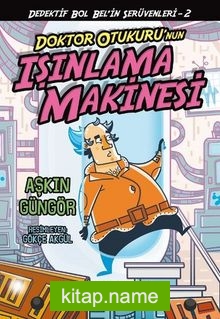 Doktor Otukuru’nun Işınlama Makinesi / Dedektif Bol Bel’in Serüvenleri 2