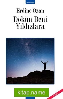 Dökün Beni Yıldızlara