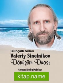 Dönüşüm Duası Bilinçaltı Sırları Valeriy Sinelnikov