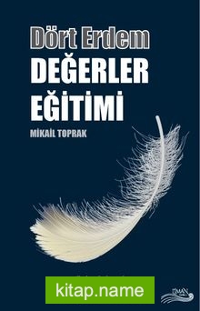 Dört Erdem Değerler Eğitimi