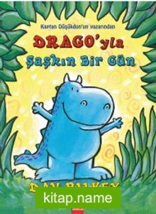 Drago’yla Şaşkın Bir Gün