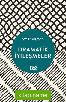 Dramatik İyileşmeler