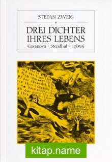 Drei Dichter ihres Lebens (Casanova – Stendhal – Tolstoi)