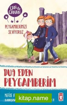 Dua Eden Peygamberim / Can ile Canan Peygamberimizi Seviyoruz