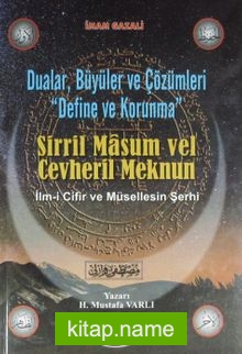 Dualar, Büyüler ve Çözümleri – Define ve Korunma Sirril Masum vel Cevheril Meknun