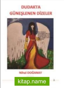 Dudakta Güneşlenen Dizeler