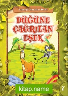 Düğüne Çağrılan Eşek / Erdemli Masallar Serisi -7