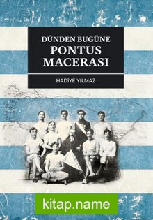 Dünden Bugüne Pontus Macerası