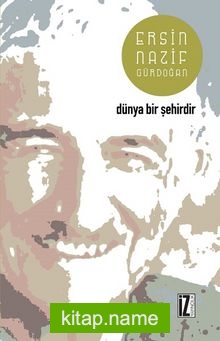 Dünya Bir Şehirdir