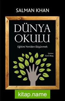 Dünya Okulu  Eğitimi Yeniden Düşünmek