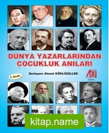 Dünya Yazarlarından Çocukluk Anıları