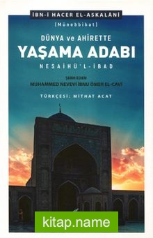 Dünya ve Ahirette Yaşama Adabı (Münebbihat)