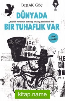 Dünyada Bir Tuhaflık Var