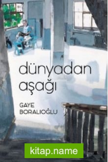 Dünyadan Aşağı