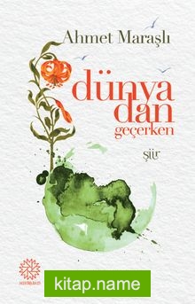 Dünyadan Geçerken