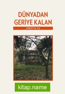 Dünyadan Geriye Kalan