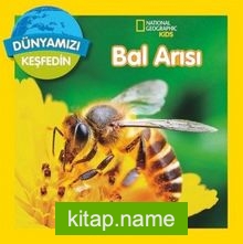 Dünyamızı Keşfedin / Bal Arıları