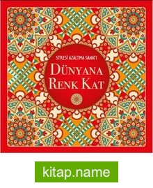 Dünyana Renk Kat Stresi Azaltma Sanatı