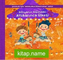 Dünyanın Dibindeki Atlıkarınca Ülkesi