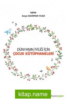 Dünyanın İyiliği İçin Çocuk Kütüphaneleri