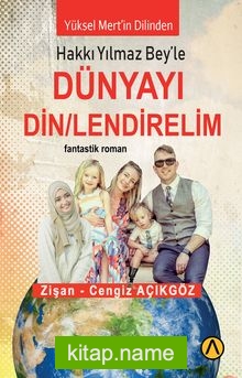 Dünyayı Din/Lendirelim