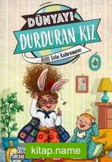 Dünyayı Durduran Kız – Bitli Evin Kahramanı