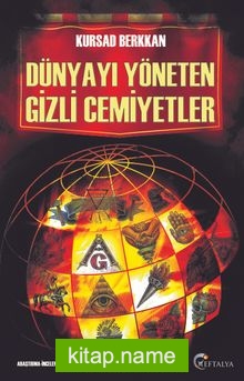 Dünyayı Yöneten Gizli Cemiyetler