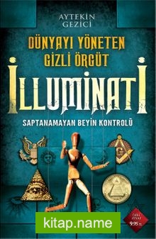 Dünyayı Yöneten Gizli Örgüt İlluminati