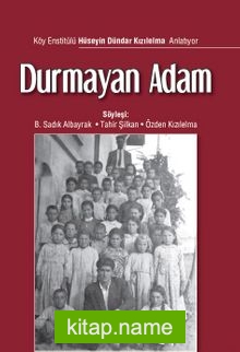 Durmayan Adam Hüseyin Dündar Kızılelma Anlatıyor