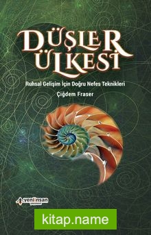 Düşler Ülkesi  Ruhsal Gelişim İçin Doğru Nefes Teknikleri