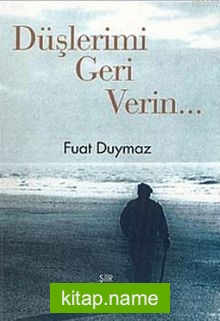 Düşlerimi Geri Verin…