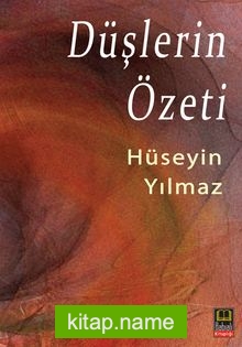 Düşlerin Özeti