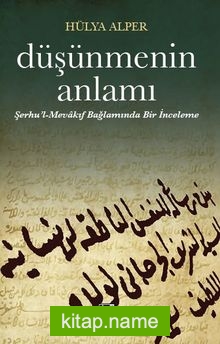 Düşünmenin Anlamı Şerhu’l-Mevakıf Bağlamında Bir İnceleme