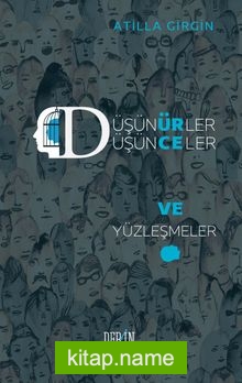 Düşünürler, Düşünceler ve Yüzleşmeler